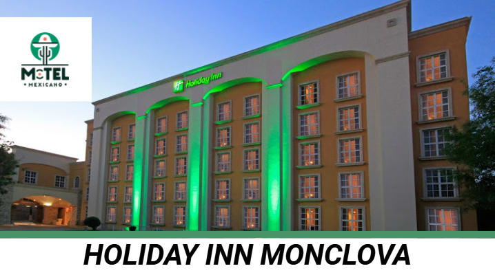 Holiday Inn Monclova