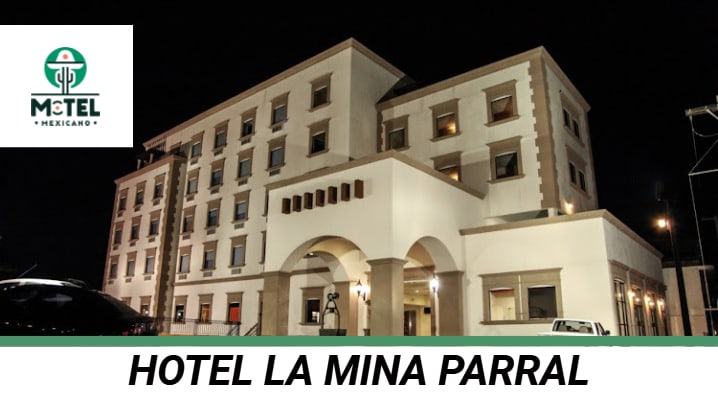 Hotel La Mina Parral