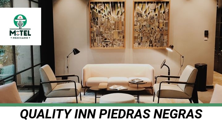 Quality Inn Piedras Negras